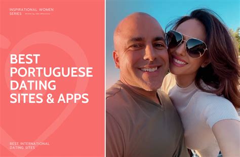 11 of the Most Popular Dating Apps & Websites in Portugal